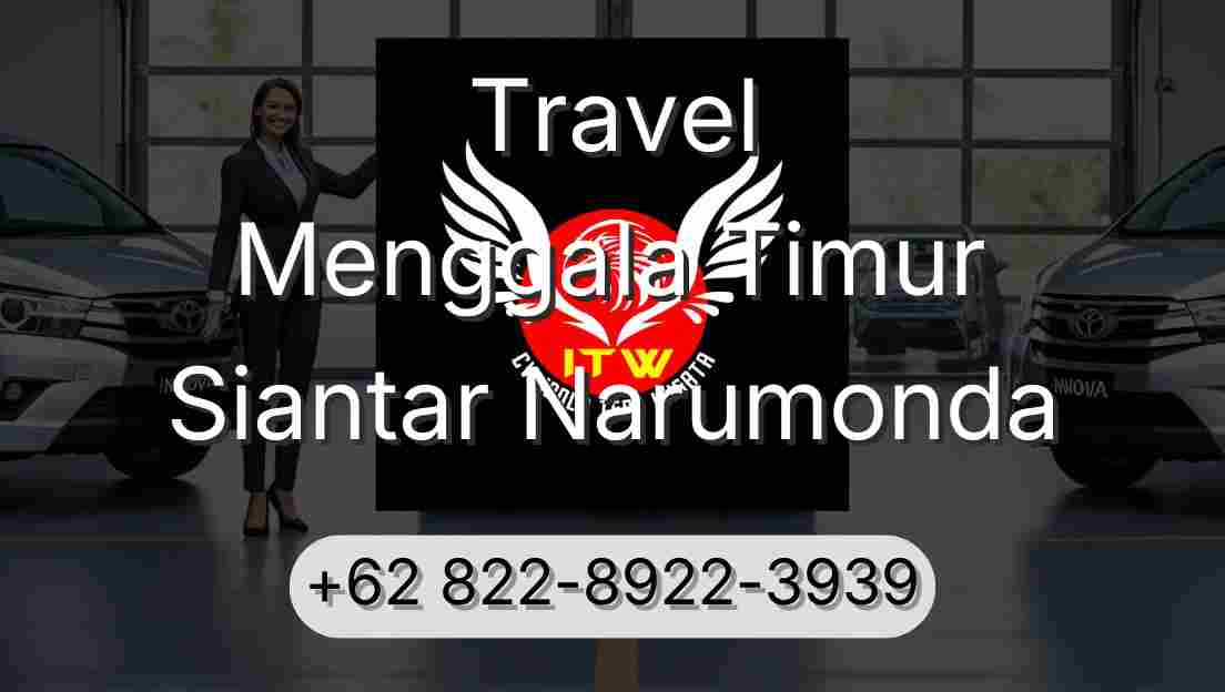Travel Menggala Timur Siantar Narumonda