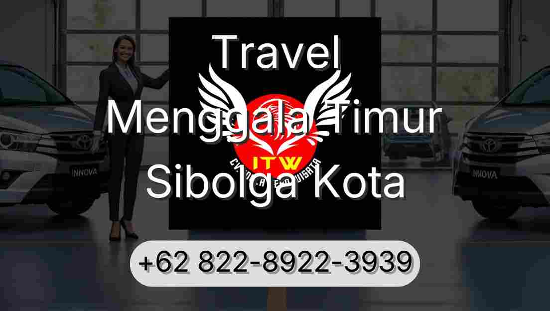 Travel Menggala Timur Sibolga Kota
