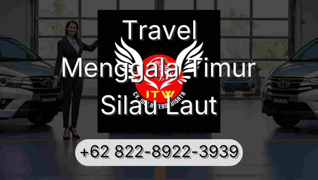 Travel Menggala Timur Silau Laut