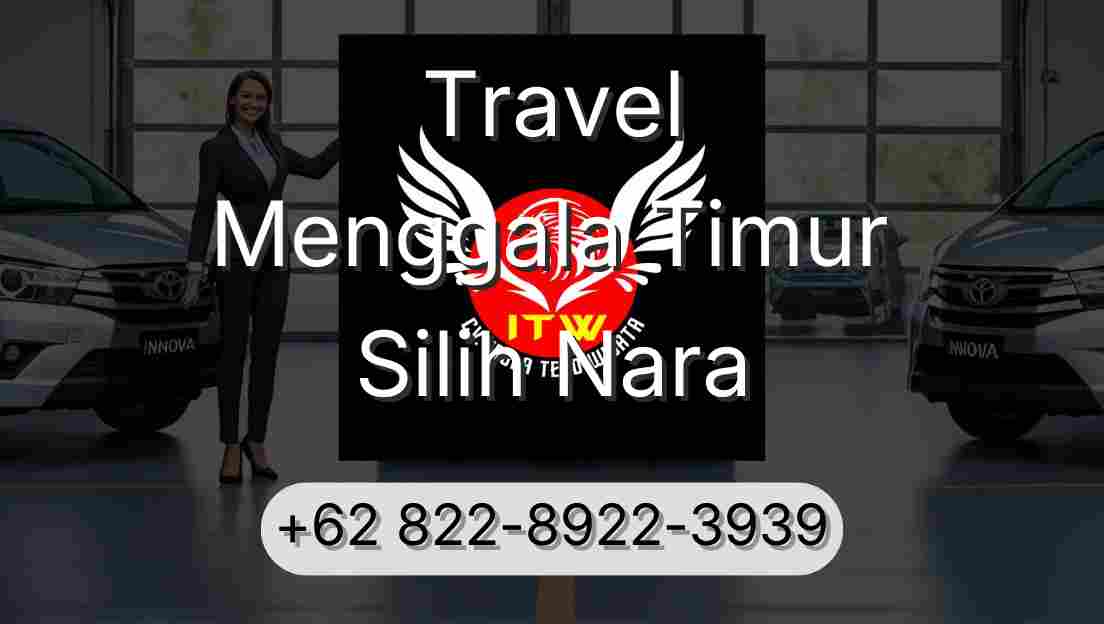 Travel Menggala Timur Silih Nara