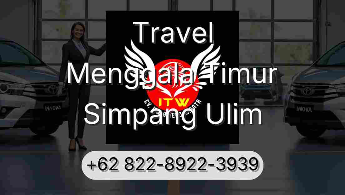 Travel Menggala Timur Simpang Ulim