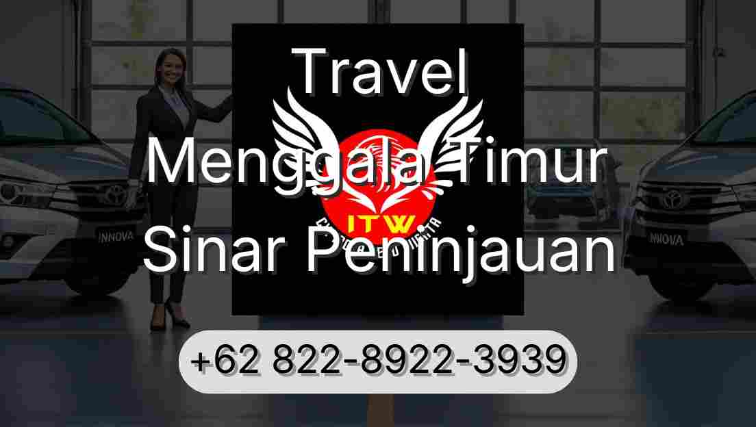 Travel Menggala Timur Sinar Peninjauan