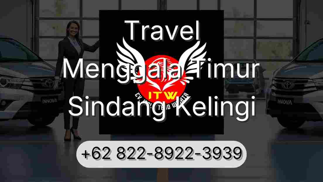 Travel Menggala Timur Sindang Kelingi