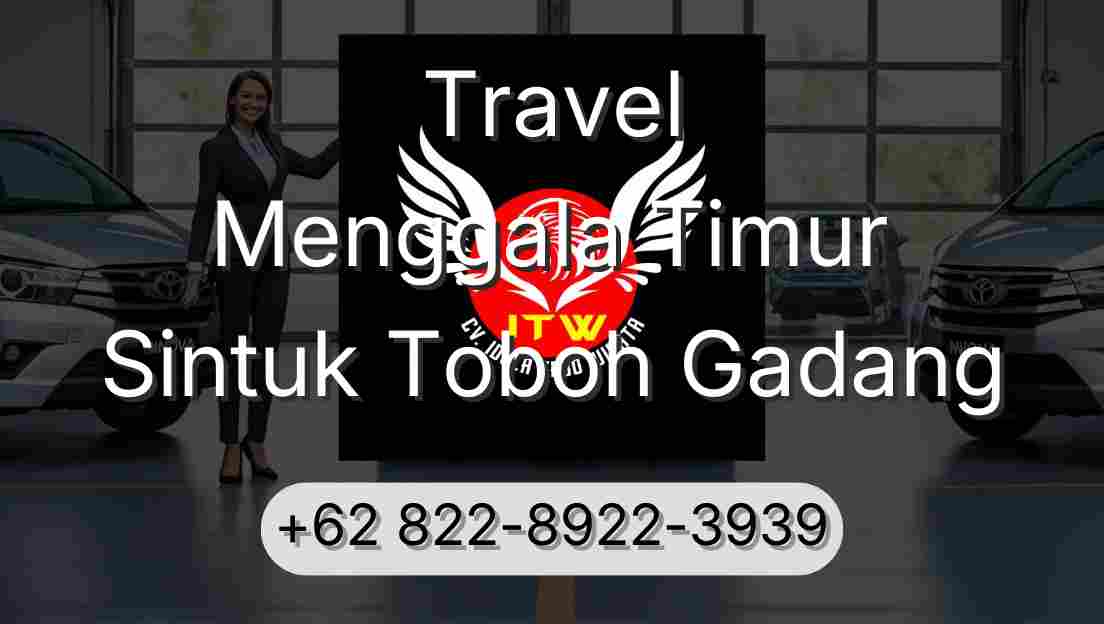 Travel Menggala Timur Sintuk Toboh Gadang