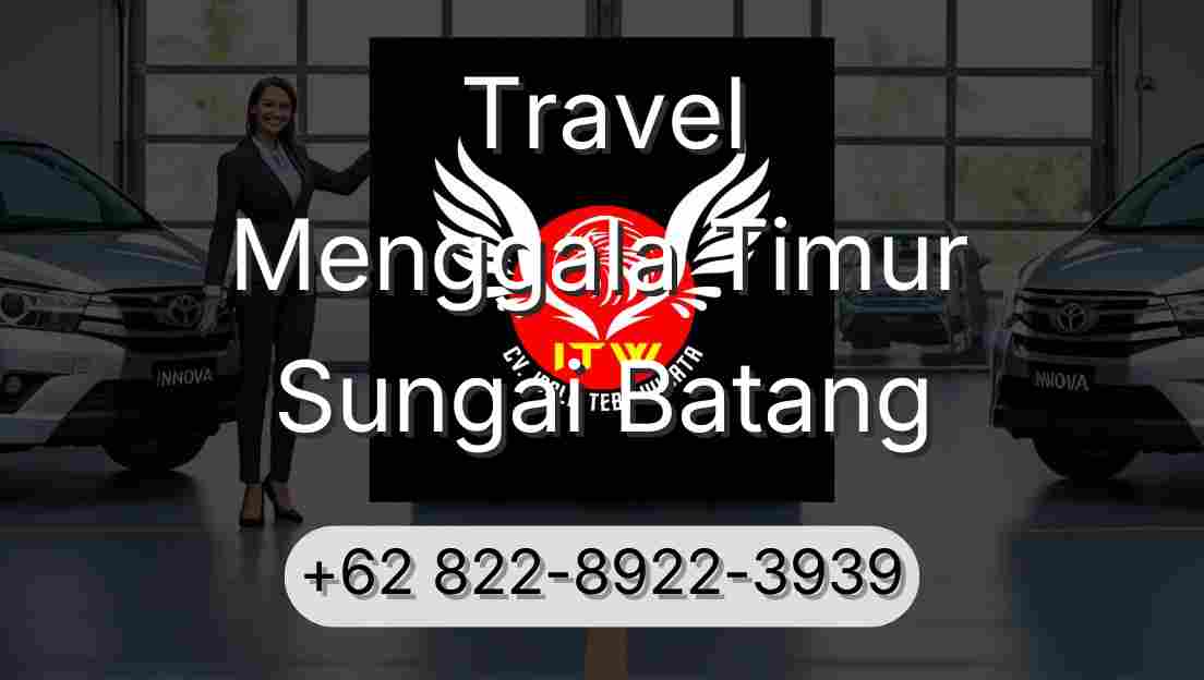 Travel Menggala Timur Sungai Batang