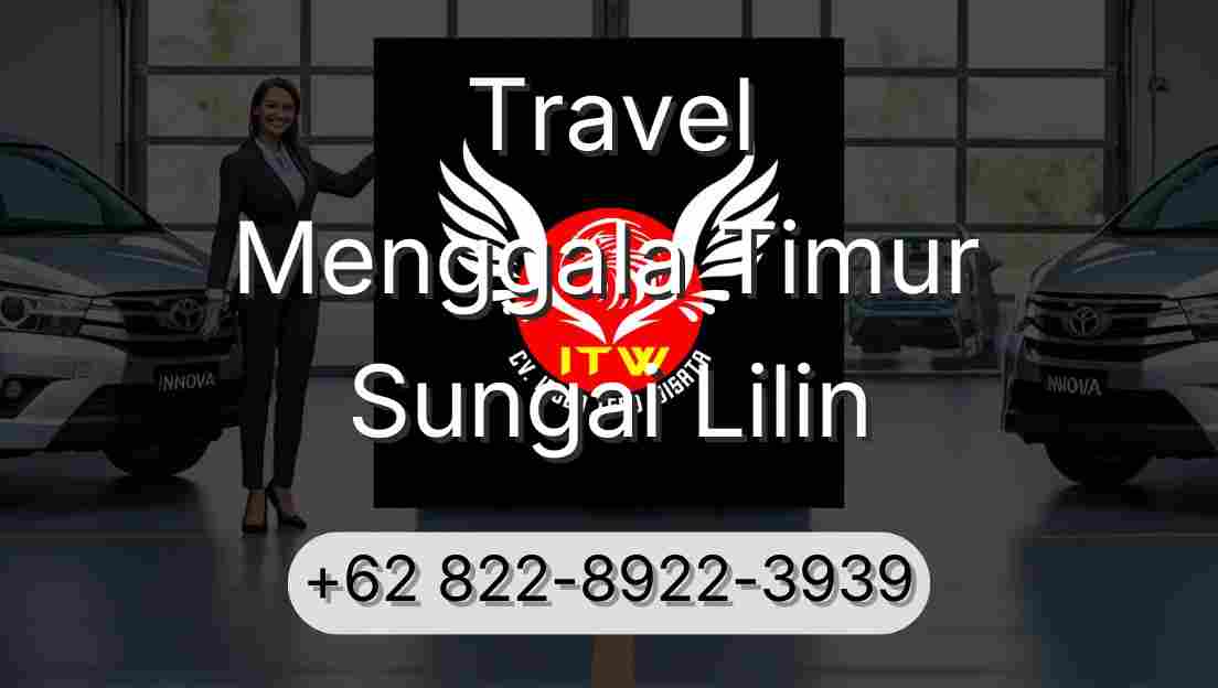 Travel Menggala Timur Sungai Lilin