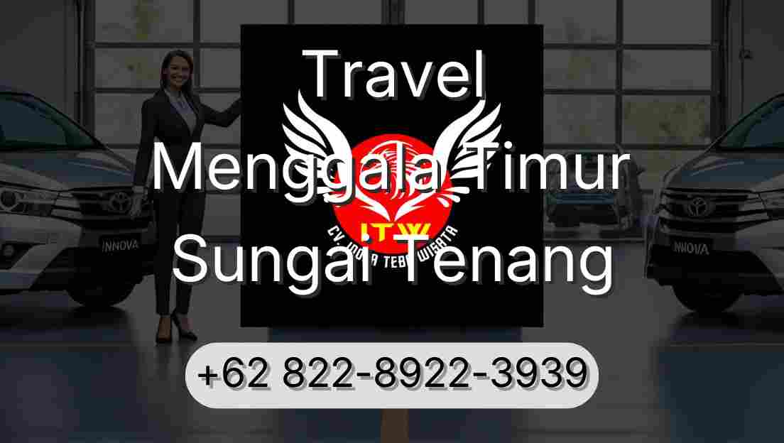 Travel Menggala Timur Sungai Tenang