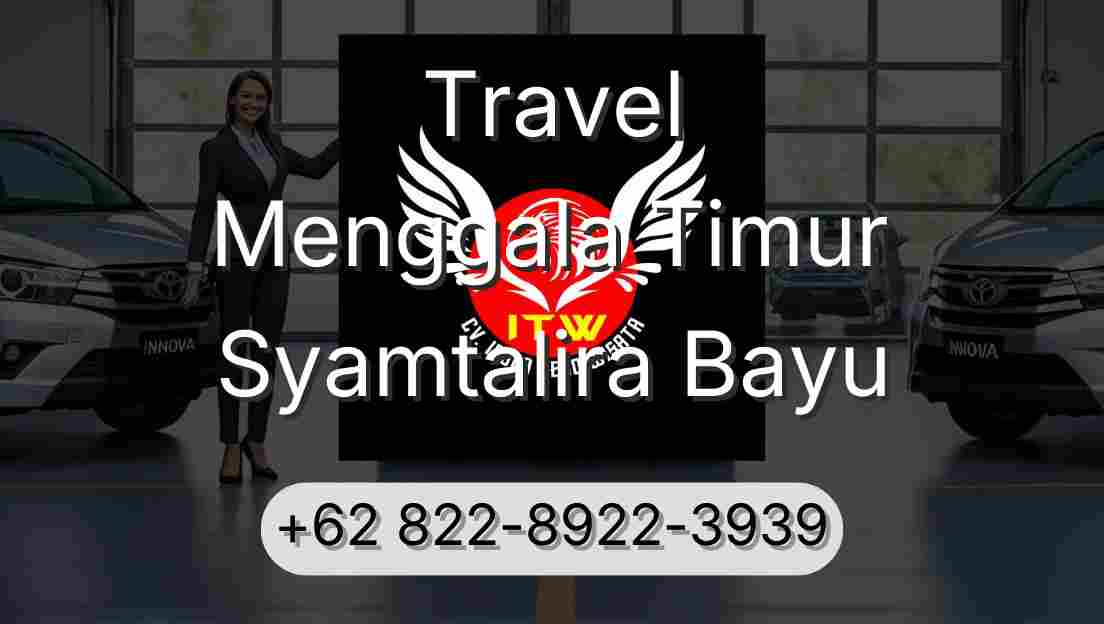 Travel Menggala Timur Syamtalira Bayu