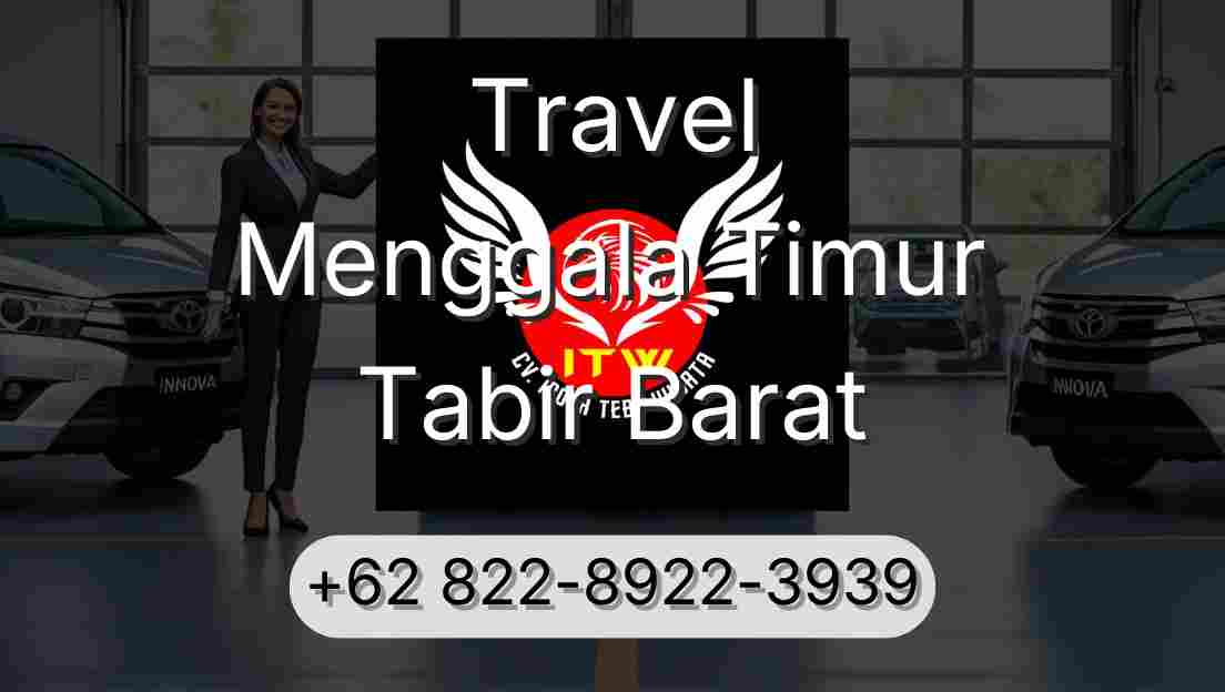 Travel Menggala Timur Tabir Barat