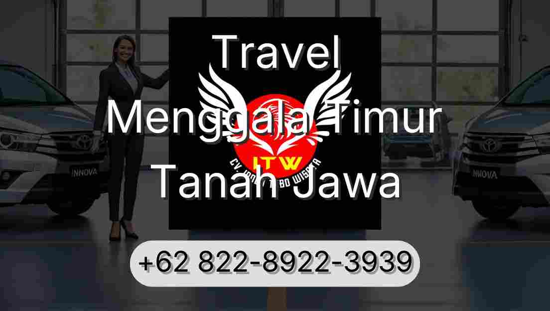 Travel Menggala Timur Tanah Jawa