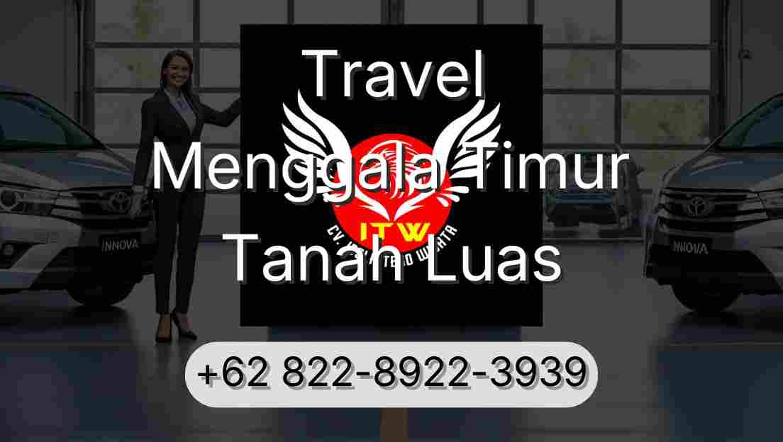 Travel Menggala Timur Tanah Luas