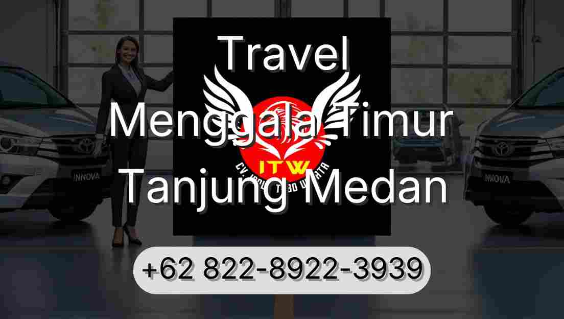 Travel Menggala Timur Tanjung Medan
