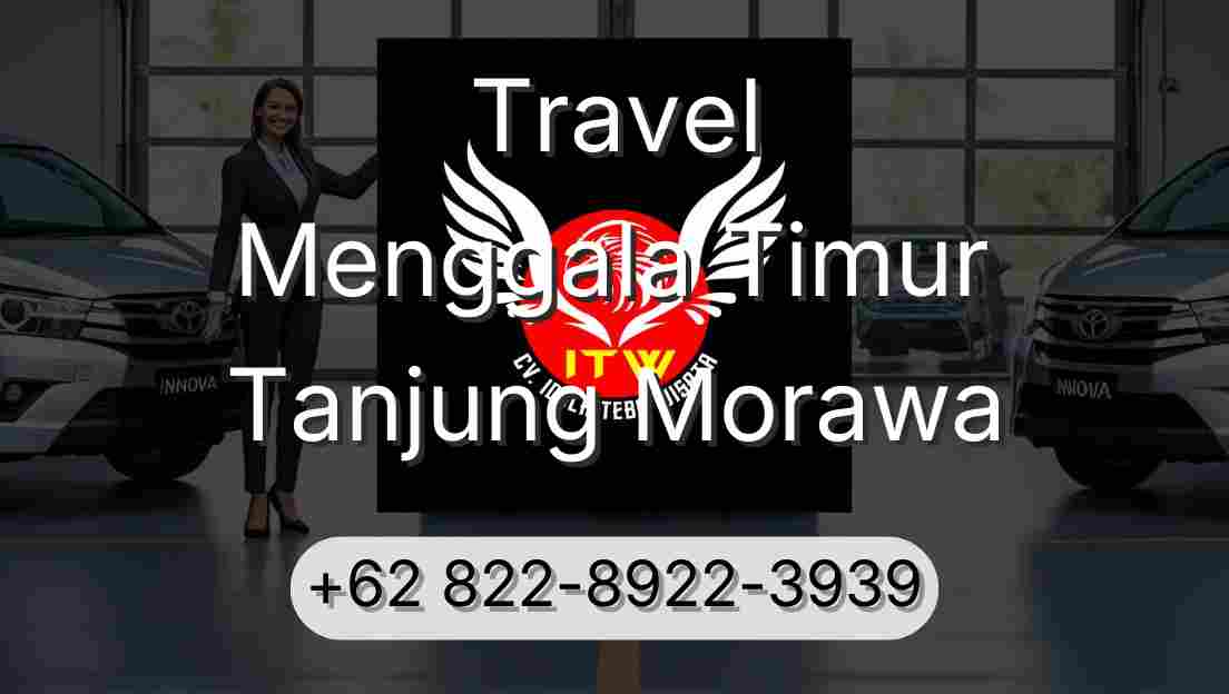 Travel Menggala Timur Tanjung Morawa