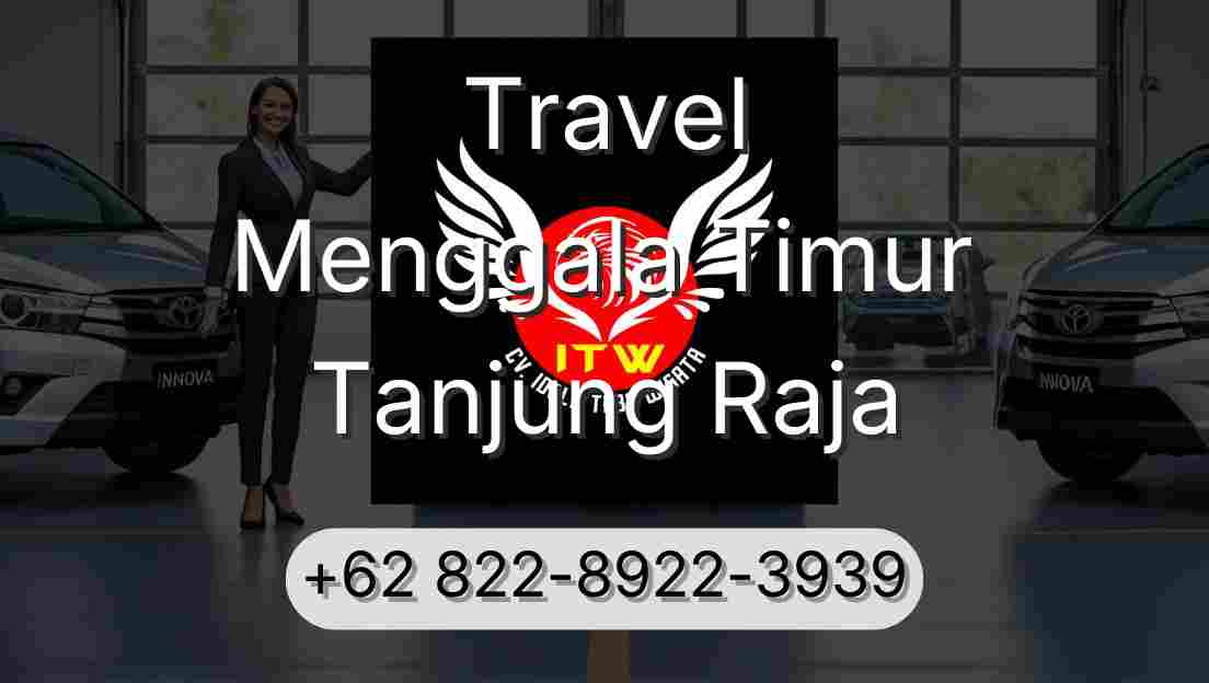 Travel Menggala Timur Tanjung Raja