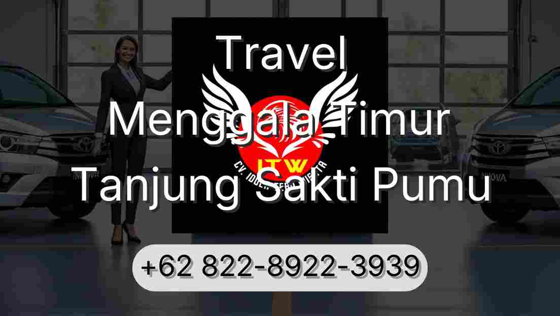 Travel Menggala Timur Tanjung Sakti Pumu