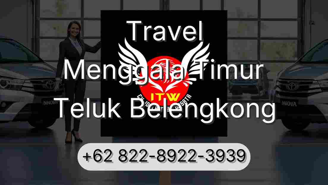 Travel Menggala Timur Teluk Belengkong