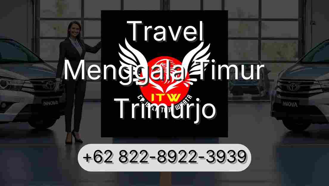 Travel Menggala Timur Trimurjo