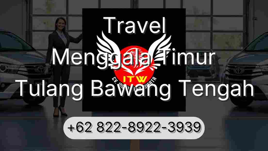 Travel Menggala Timur Tulang Bawang Tengah