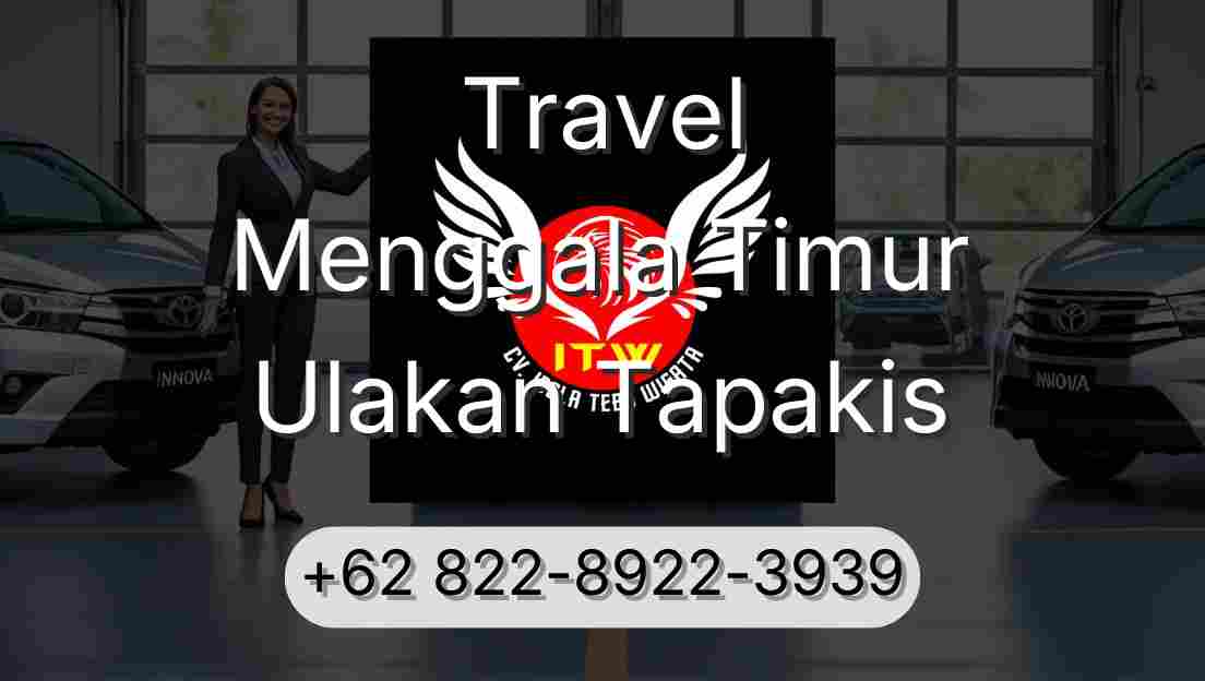 Travel Menggala Timur Ulakan Tapakis