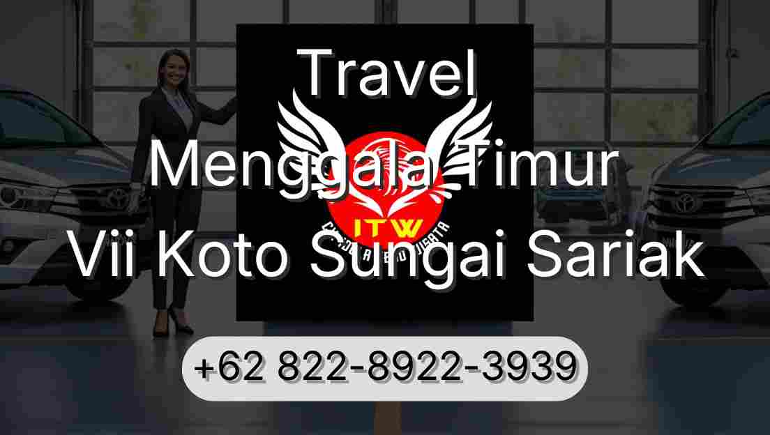 Travel Menggala Timur Vii Koto Sungai Sariak