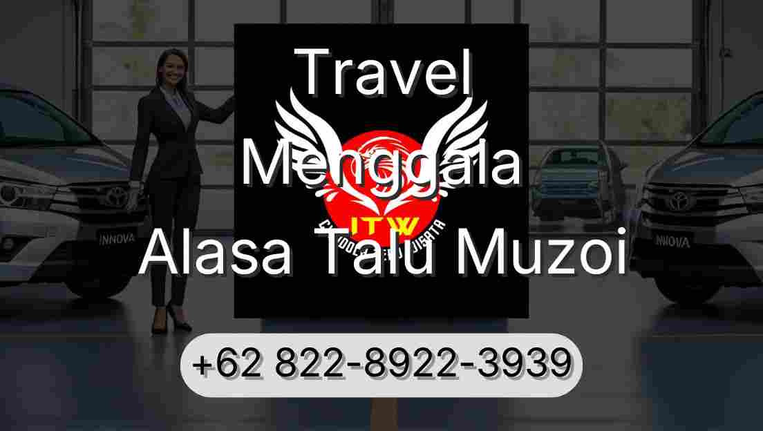 Travel Menggala Alasa Talu Muzoi