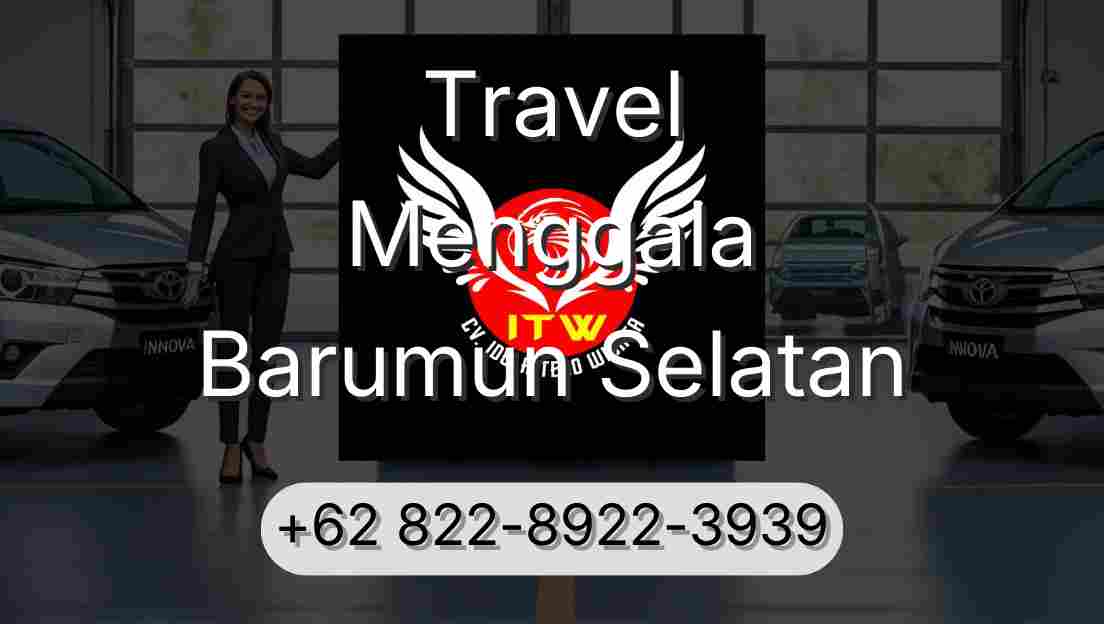 Travel Menggala Barumun Selatan