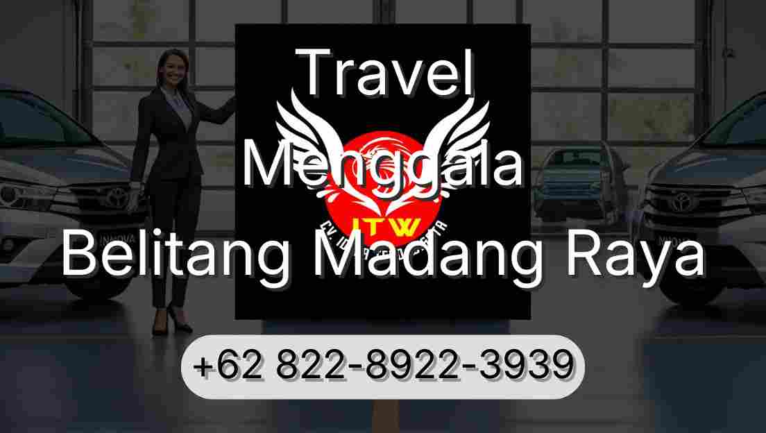 Travel Menggala Belitang Madang Raya