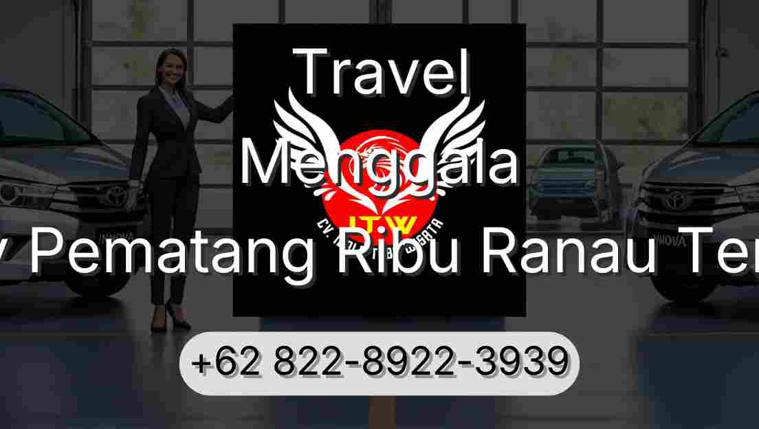 Travel Menggala Buay Pematang Ribu Ranau Tengah