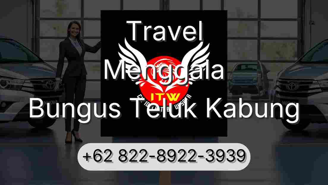 Travel Menggala Bungus Teluk Kabung