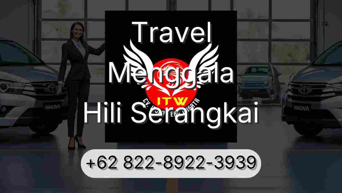 Travel Menggala Hili Serangkai