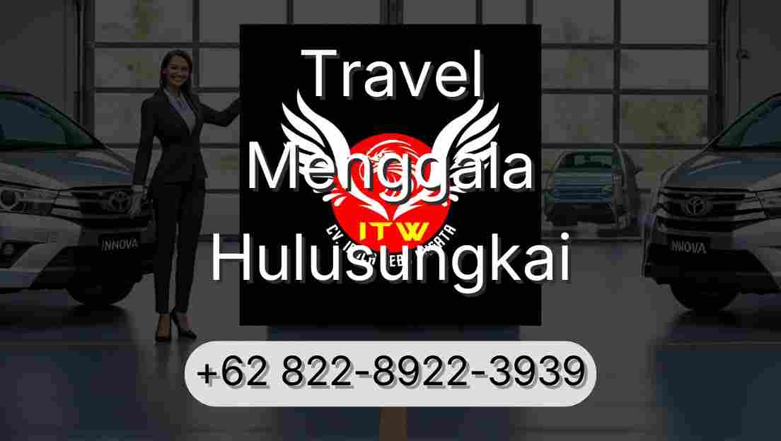 Travel Menggala Hulusungkai