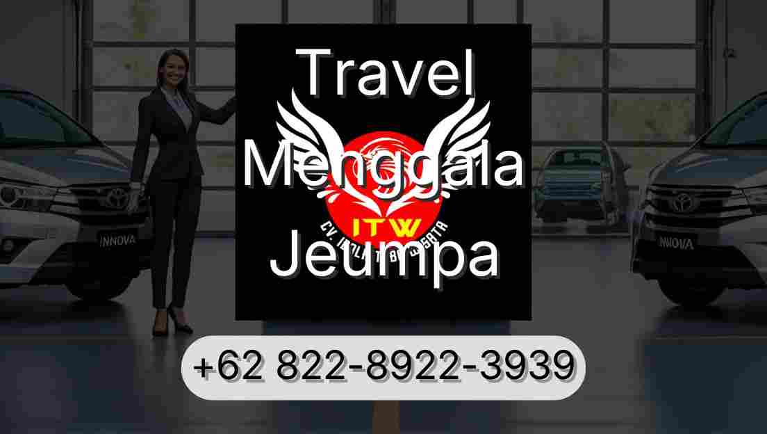 Travel Menggala Jeumpa