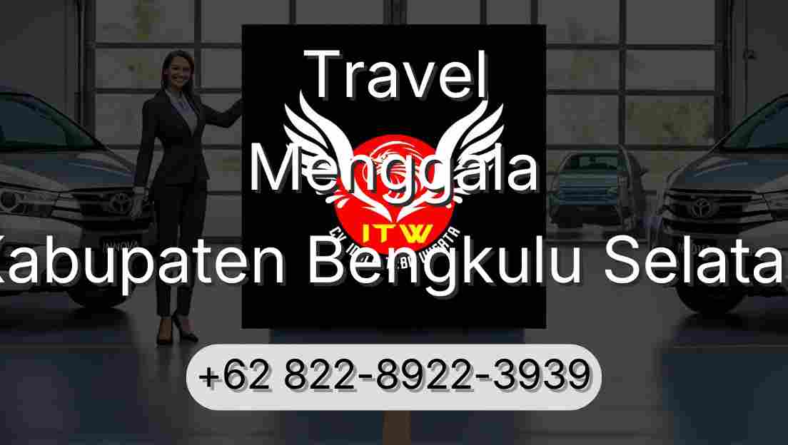Travel Menggala Kabupaten Bengkulu Selatan