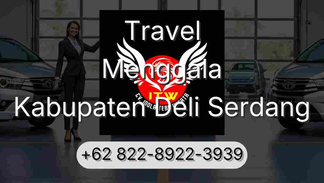 Travel Menggala Kabupaten Deli Serdang