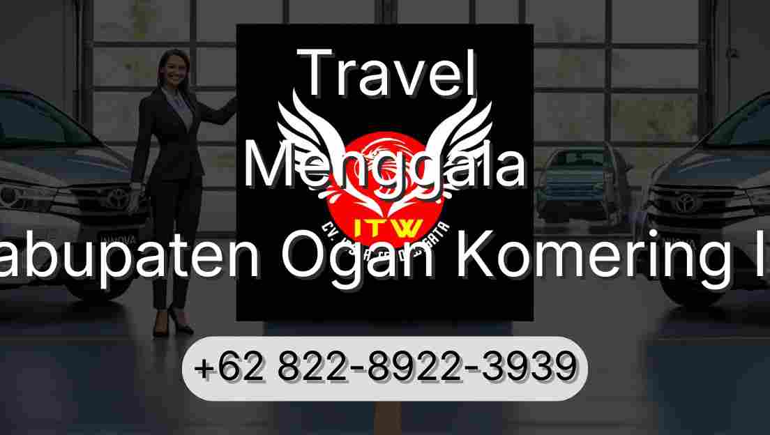 Travel Menggala Kabupaten Ogan Komering Ilir