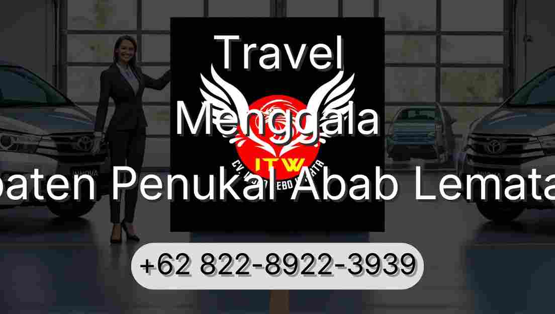 Travel Menggala Kabupaten Penukal Abab Lematang Ilir
