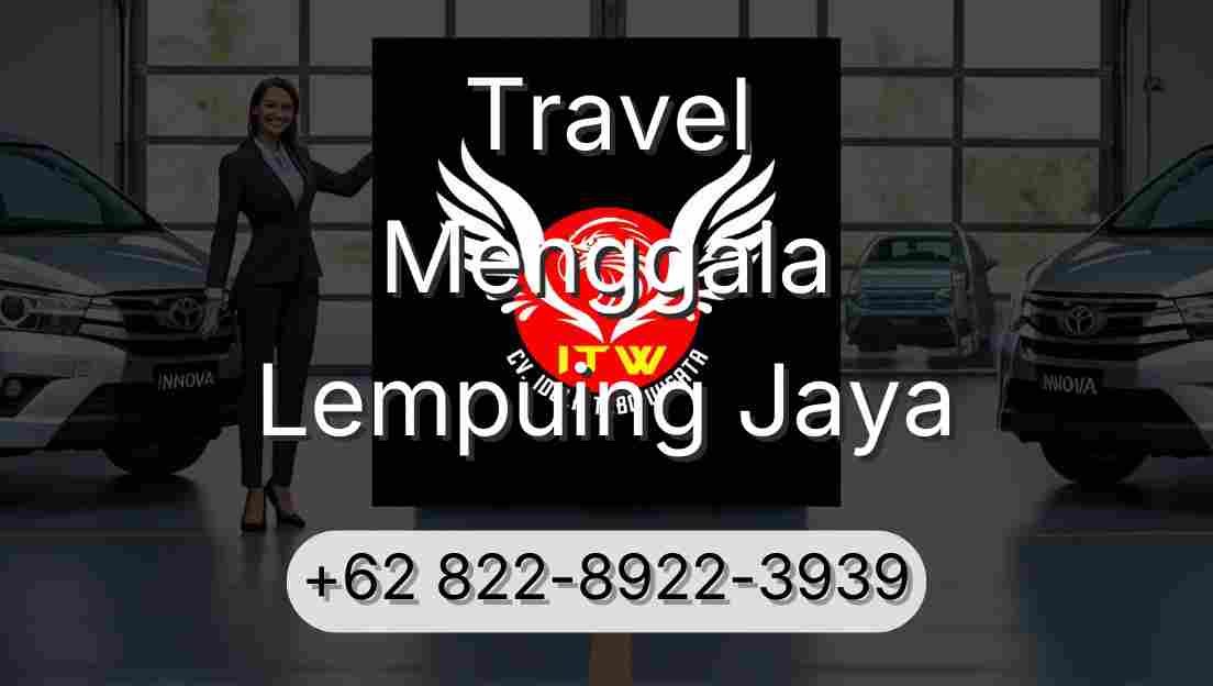 Travel Menggala Lempuing Jaya