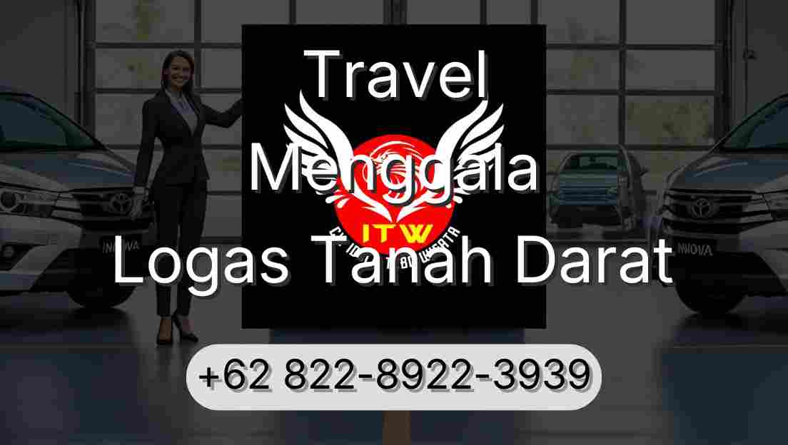Travel Menggala Logas Tanah Darat