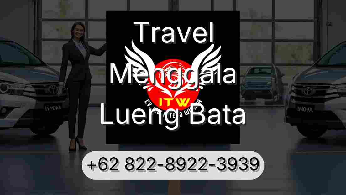 Travel Menggala Lueng Bata
