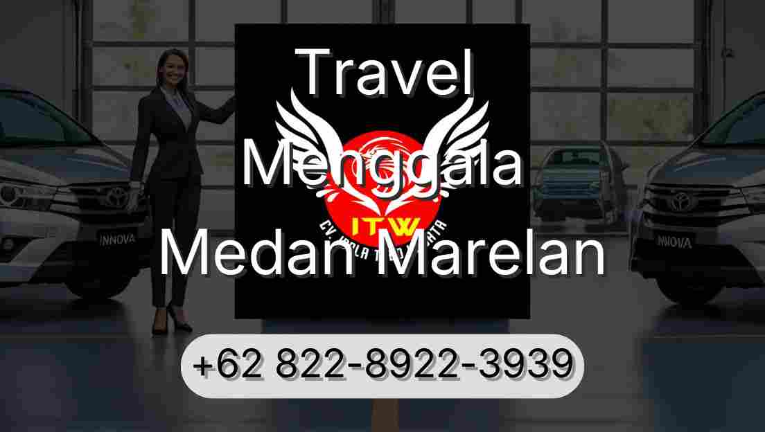 Travel Menggala Medan Marelan