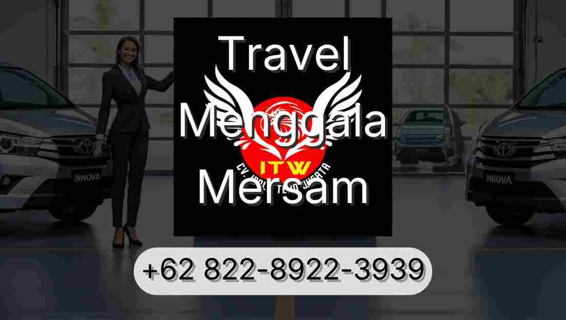 Travel Menggala Mersam