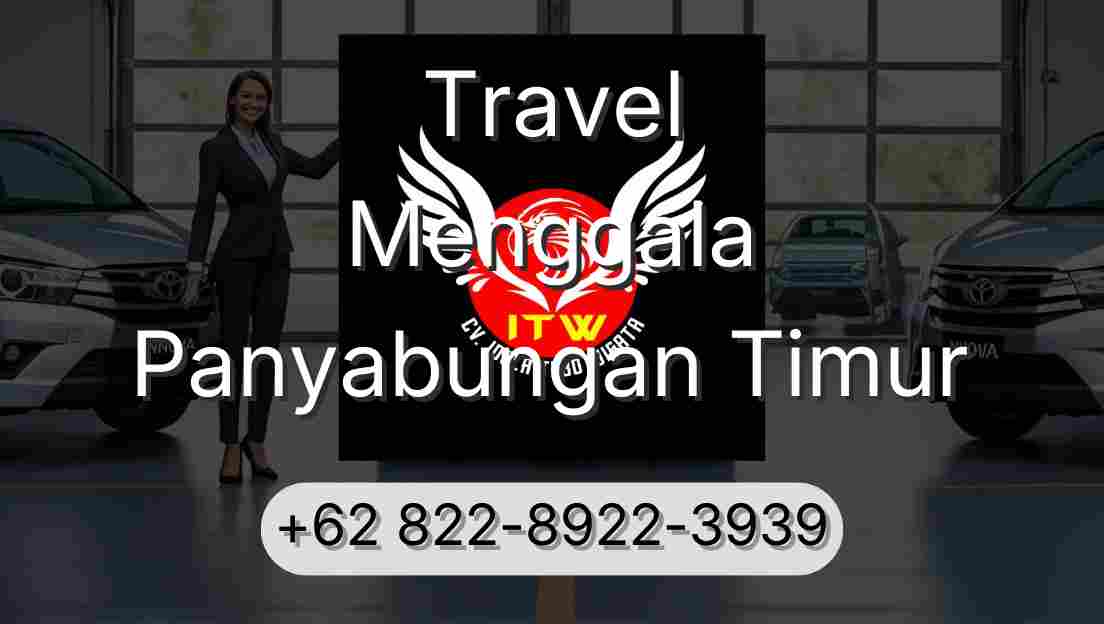 Travel Menggala Panyabungan Timur