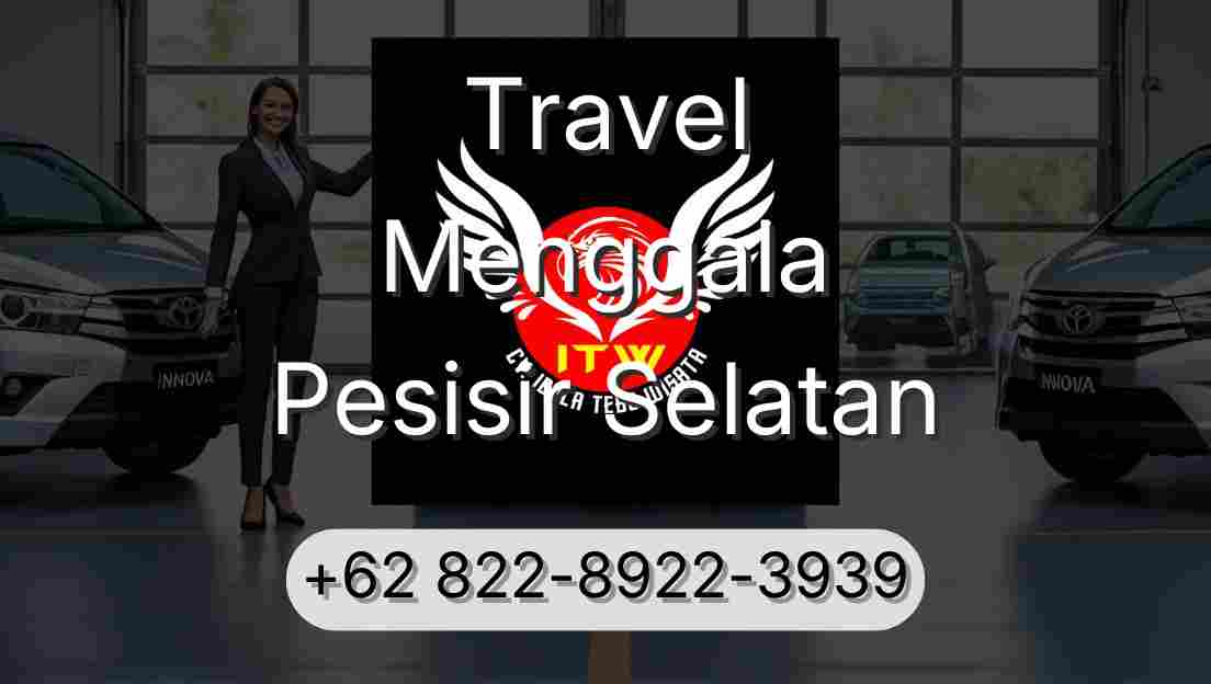 Travel Menggala Pesisir Selatan