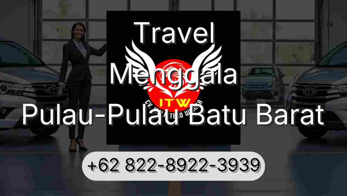 Travel Menggala Pulau-Pulau Batu Barat