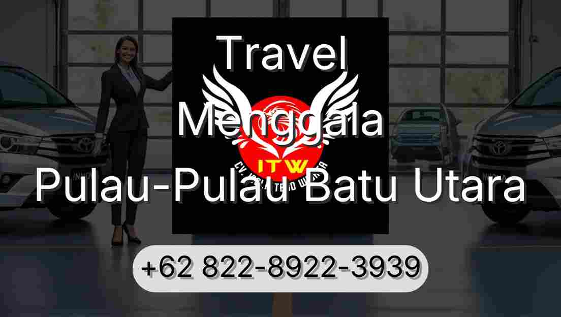 Travel Menggala Pulau-Pulau Batu Utara