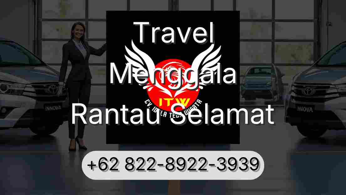 Travel Menggala Rantau Selamat