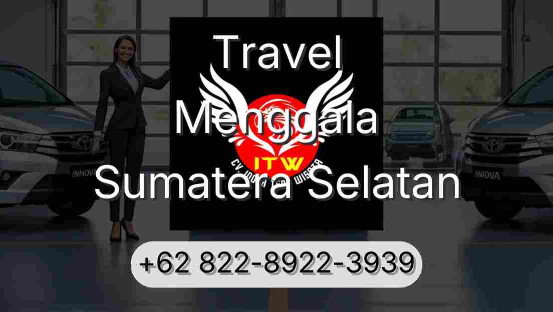 Travel Menggala Sumatera Selatan