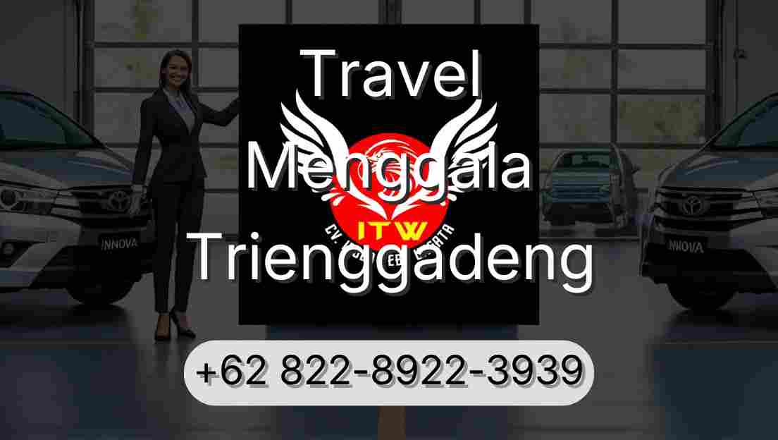 Travel Menggala Trienggadeng