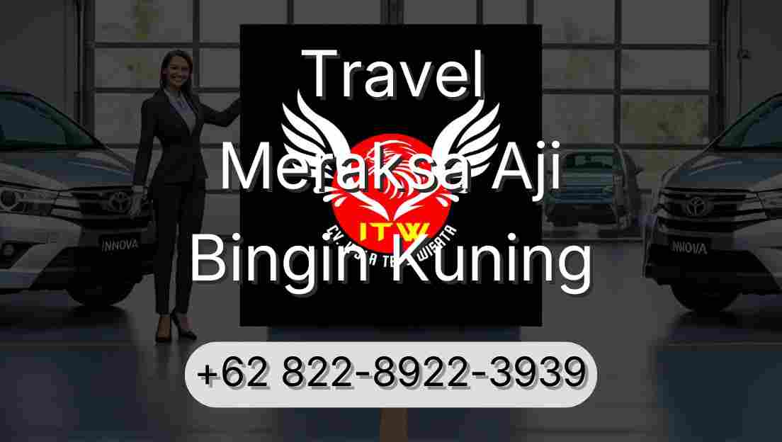 Travel Meraksa Aji Bingin Kuning
