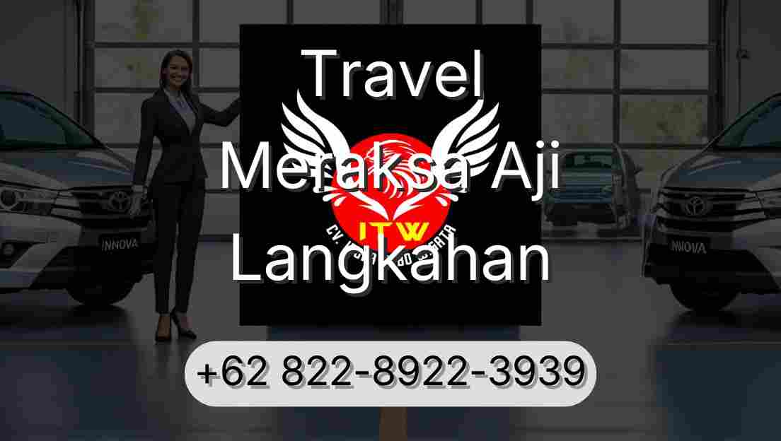 Travel Meraksa Aji Langkahan